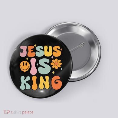 Jesus Is King Christian Religious Button