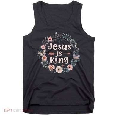 Jesus Is King Religious Floral Christian Tank Top