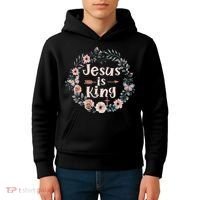 Jesus Is King Religious Floral Christian Kids Hoodie thumb 4