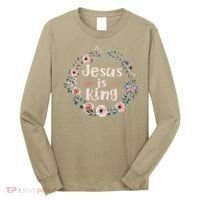 Jesus Is King Religious Floral Christian Long Sleeve Shirt thumb 0