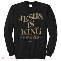 Jesus Is King Jesus John 146 Costume Christian Sweatshirt thumb 0