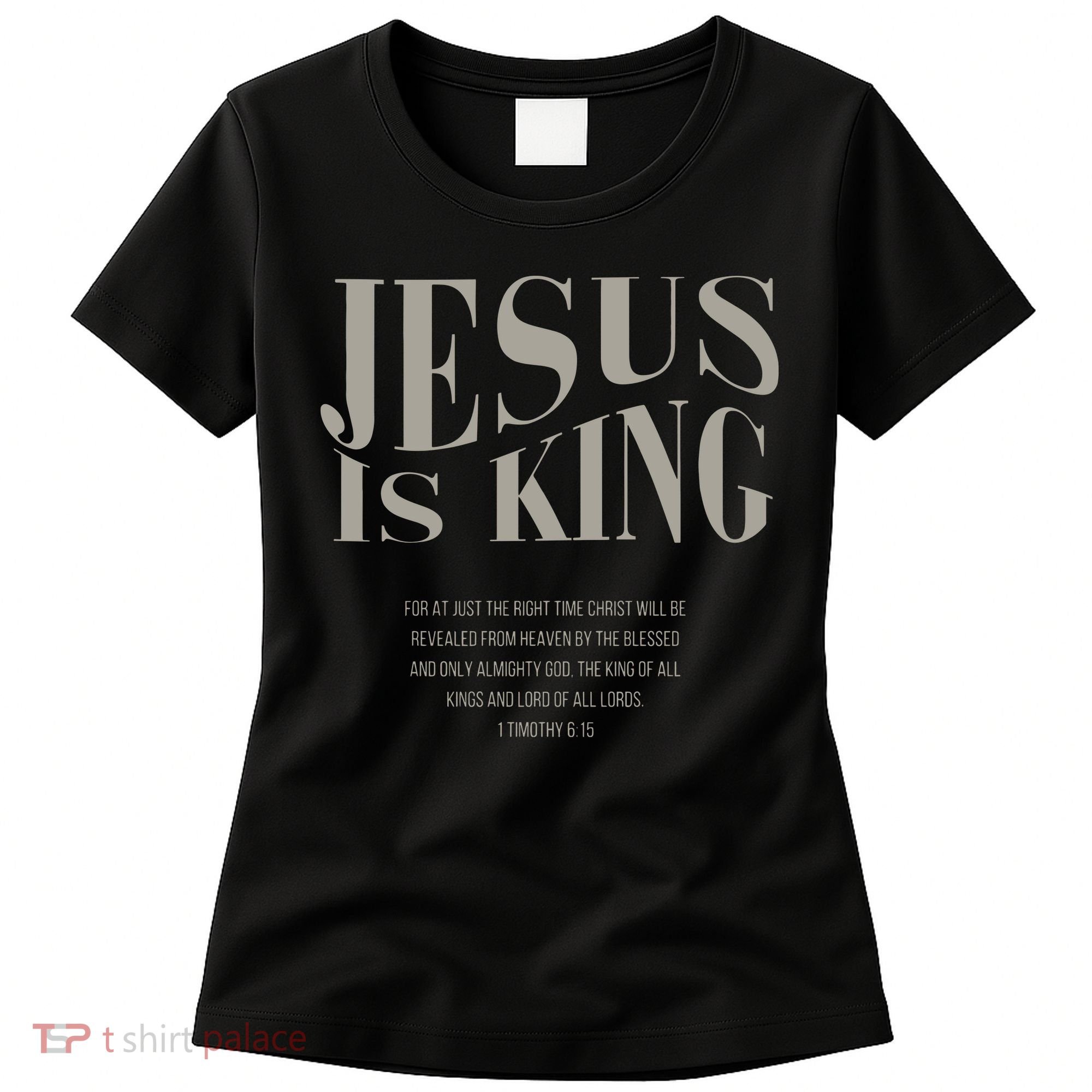 Jesus Is King Christian Women's T-Shirt