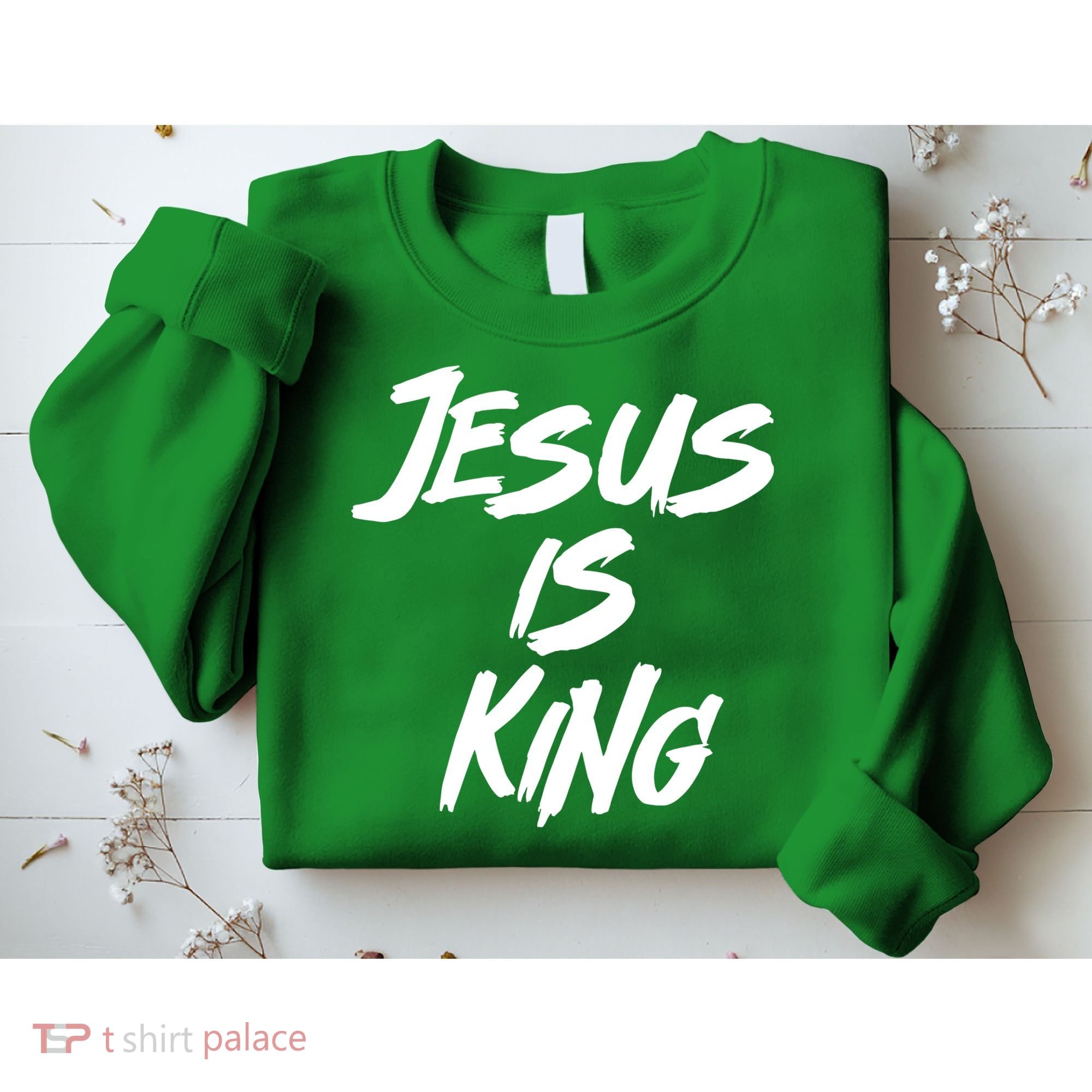 Jesus Is King Sweatshirt