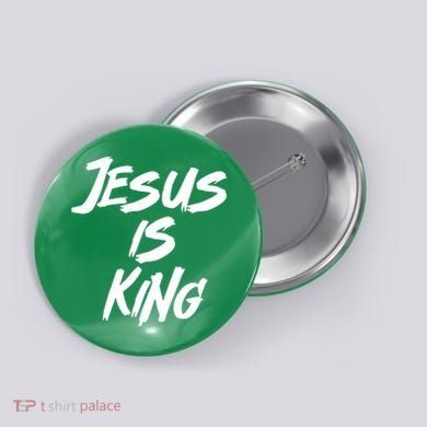 Jesus Is King Button