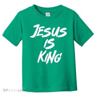 Jesus Is King Toddler T-Shirt