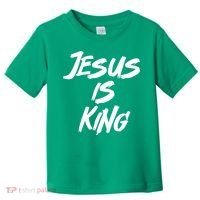 Jesus Is King Toddler T-Shirt thumb 0