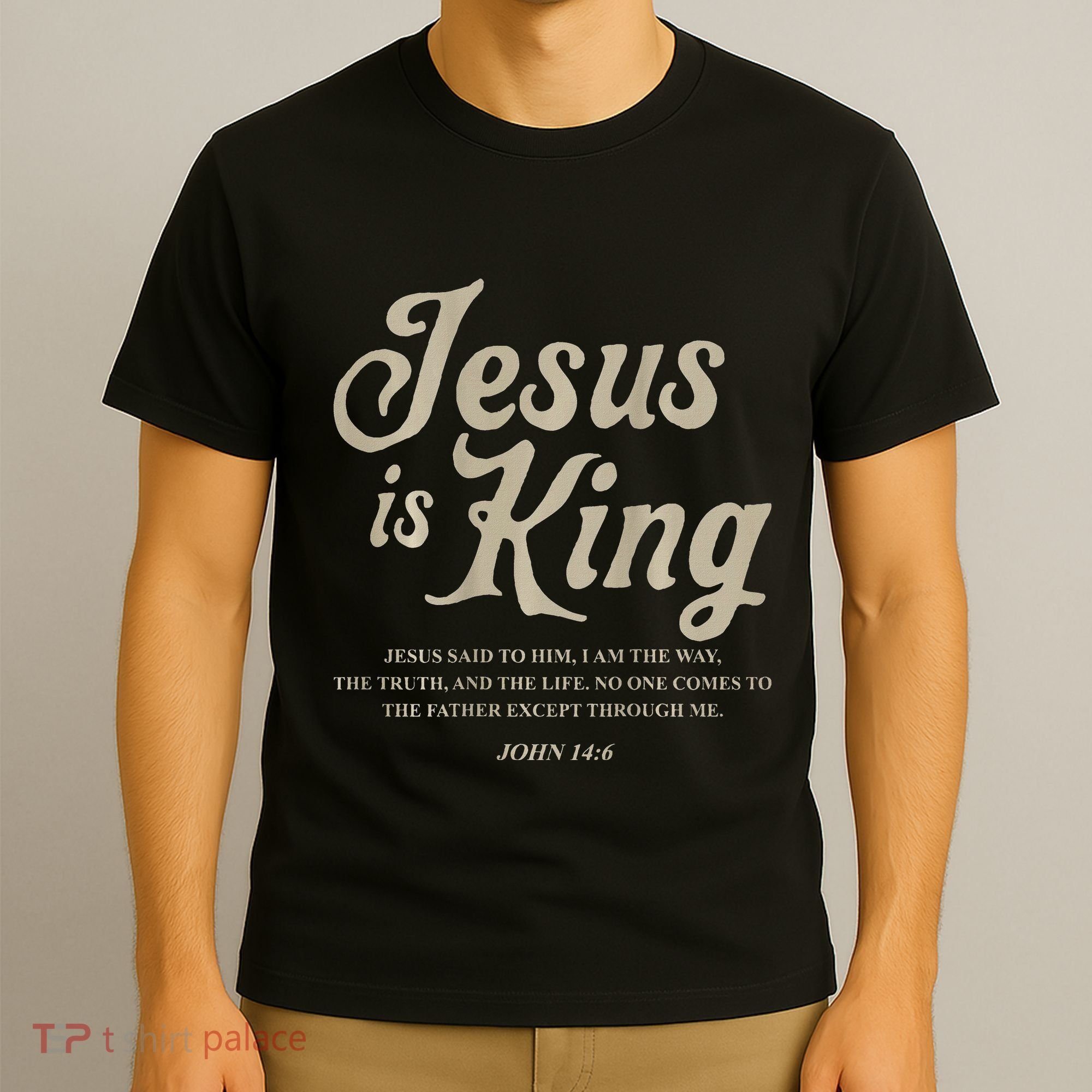 Jesus Is King John 146 Costume Jesus Christian T-Shirt