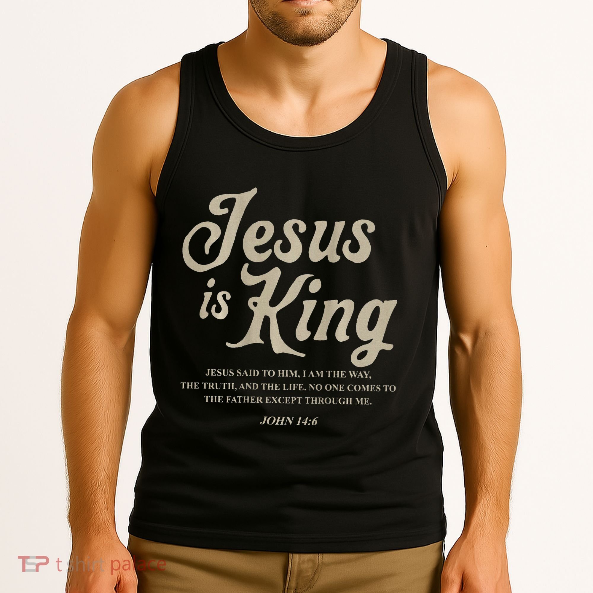 Jesus Is King John 146 Costume Jesus Christian Tank Top