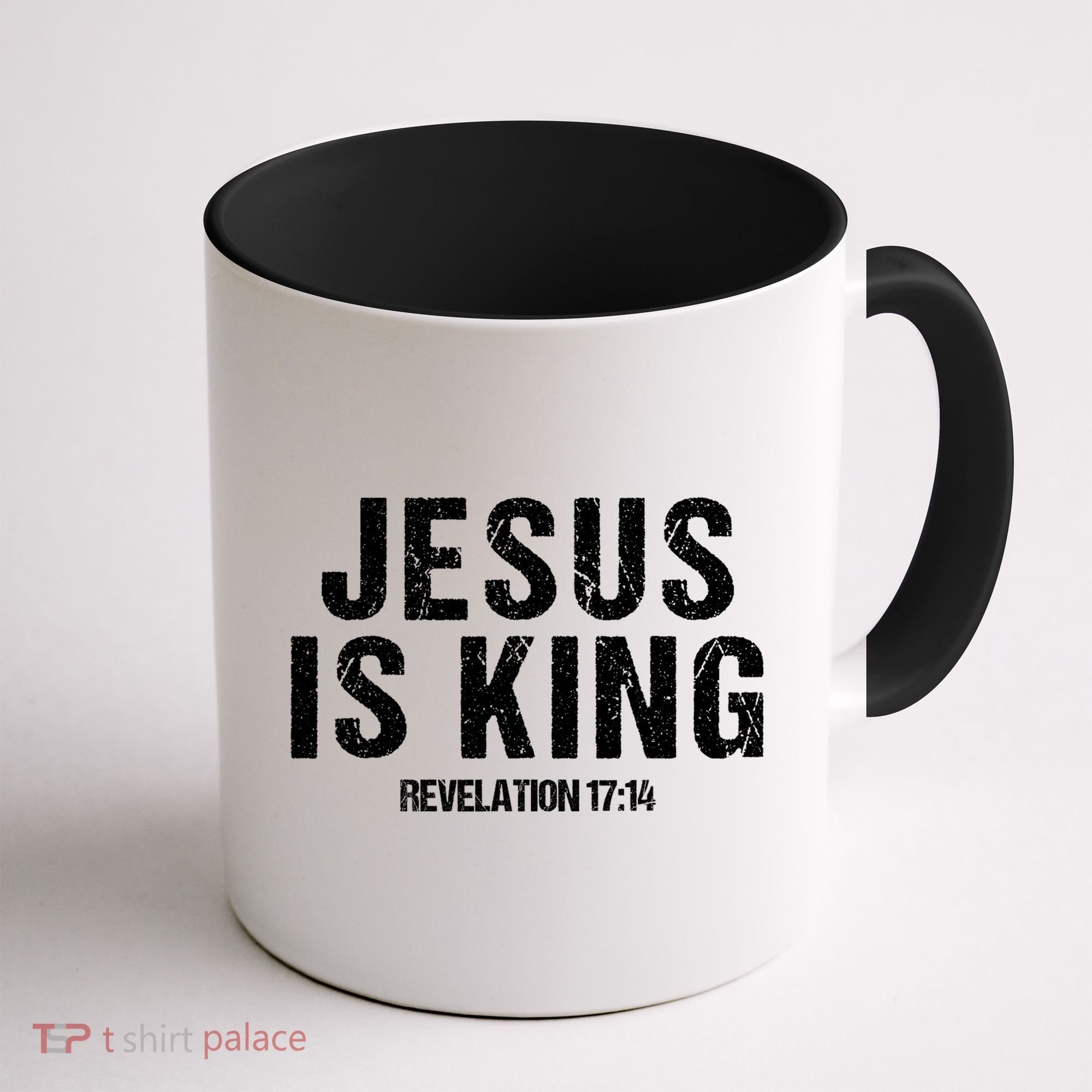 Jesus Is King Bible Scripture Quote Christian Coffee Mug