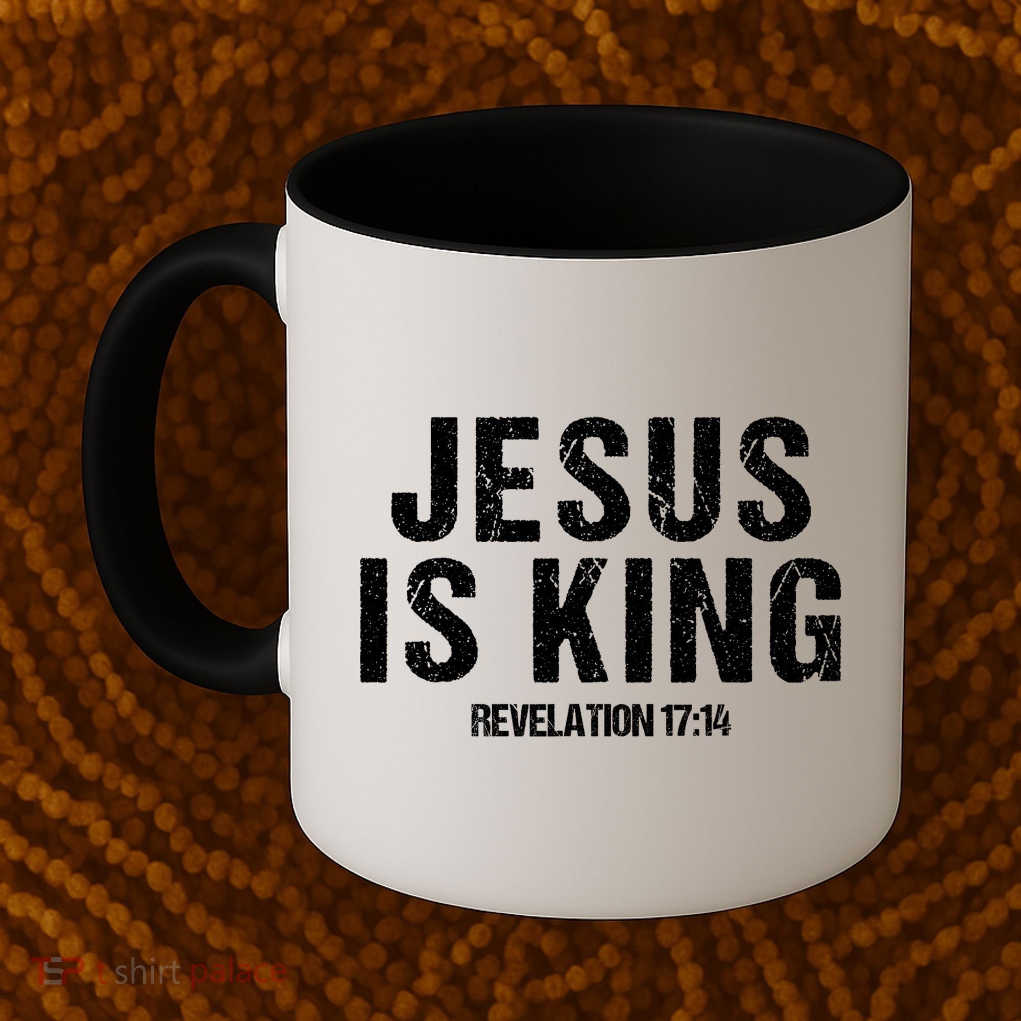 Jesus Is King Bible Scripture Quote Christian Coffee Mug