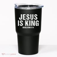 Jesus Is King Bible Scripture Quote Christian Tumbler thumb 0