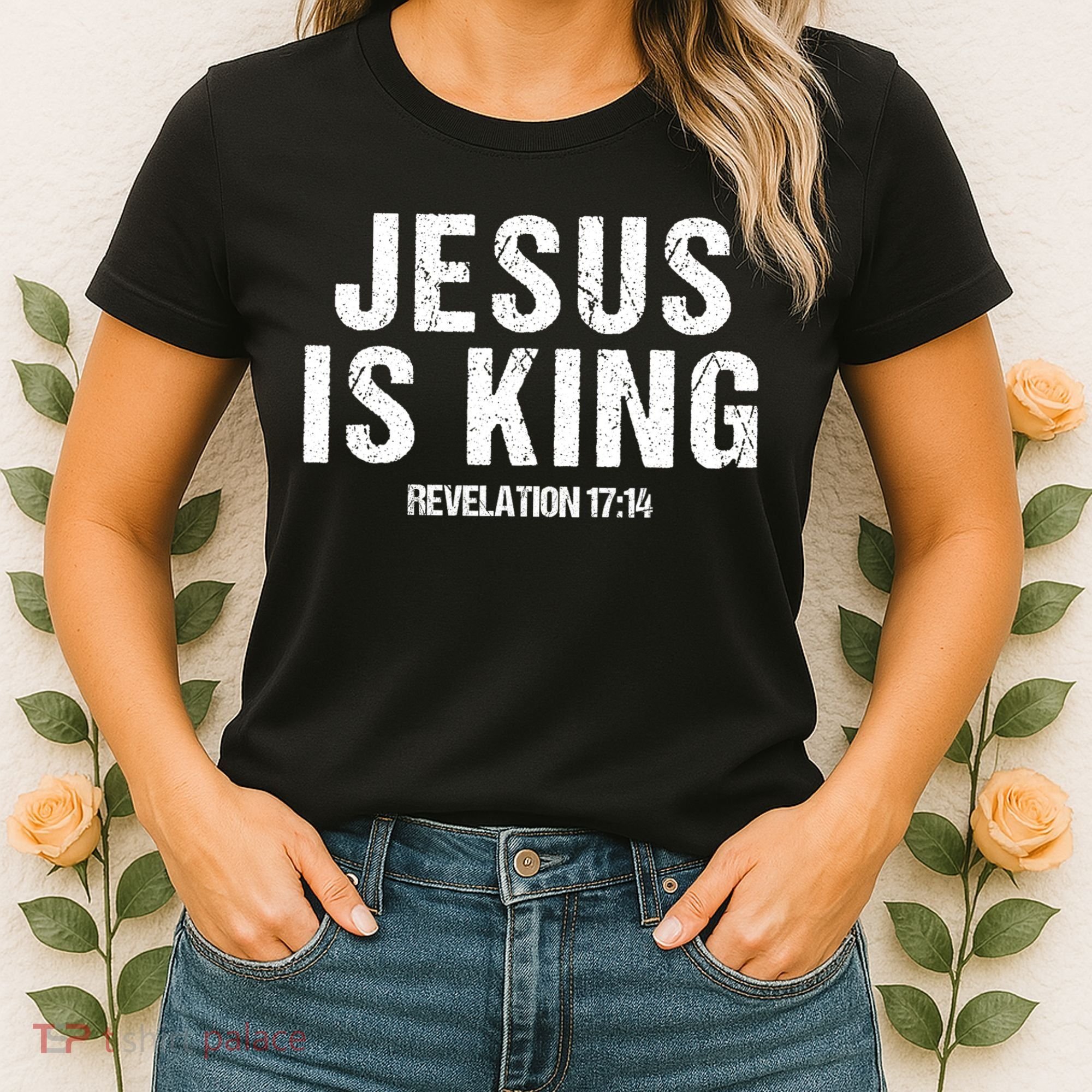 Jesus Is King Bible Scripture Quote Christian Women's T-Shirt