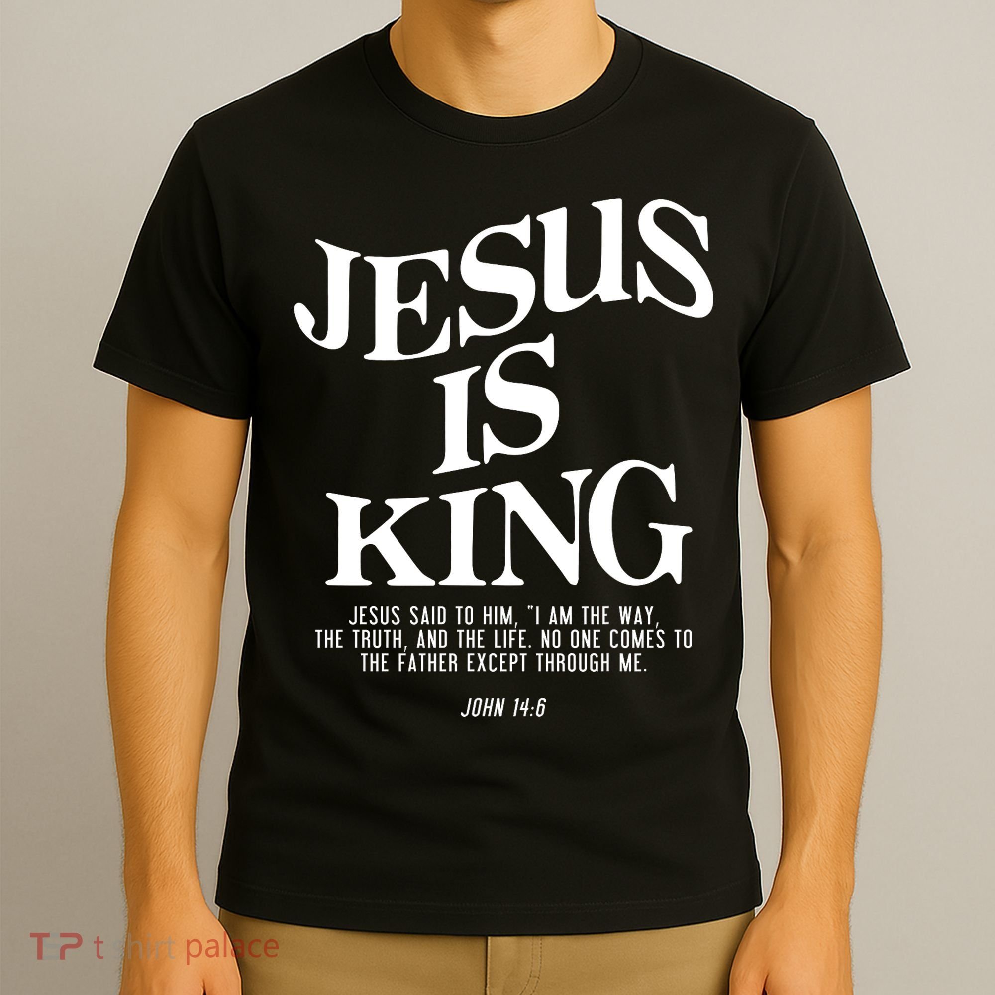 Jesus Is King Jesus John 14:6 Costume Christian T-Shirt
