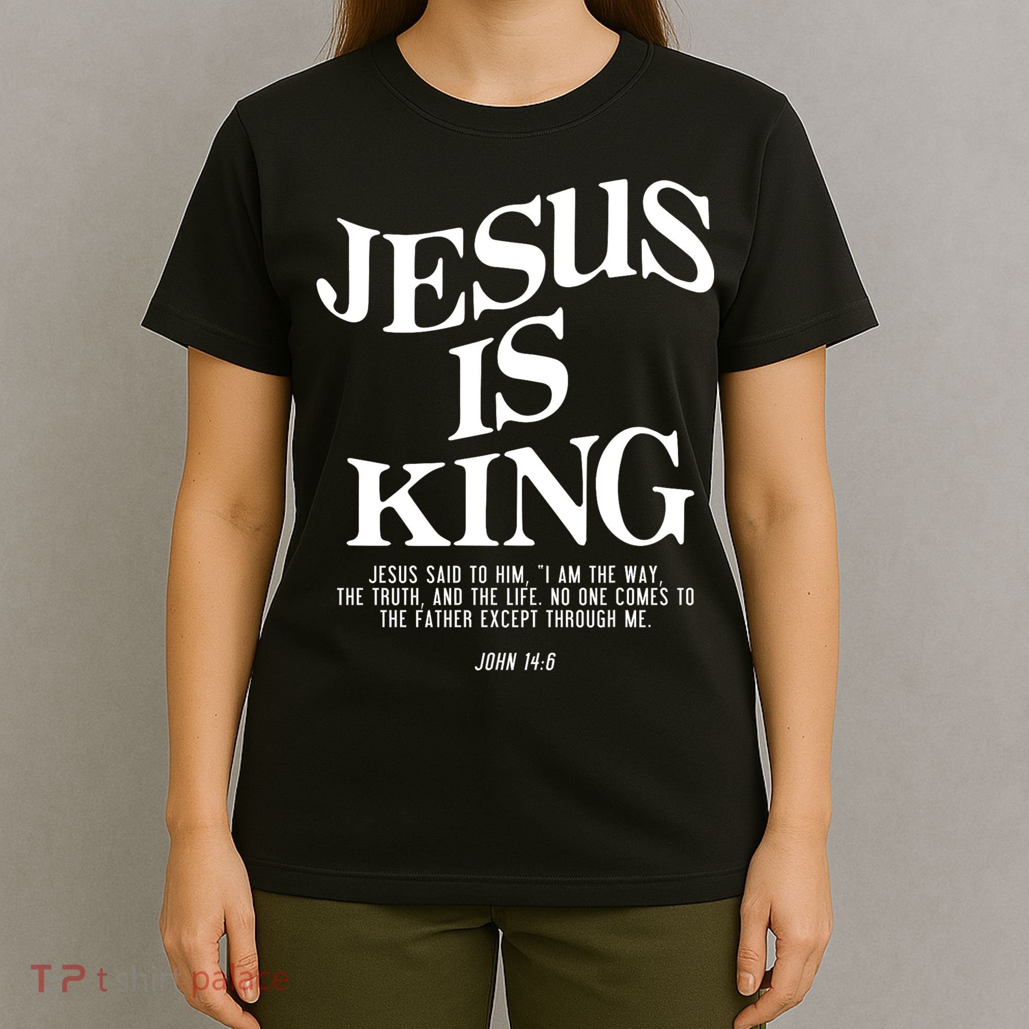 Jesus Is King Jesus John 14:6 Costume Christian T-Shirt