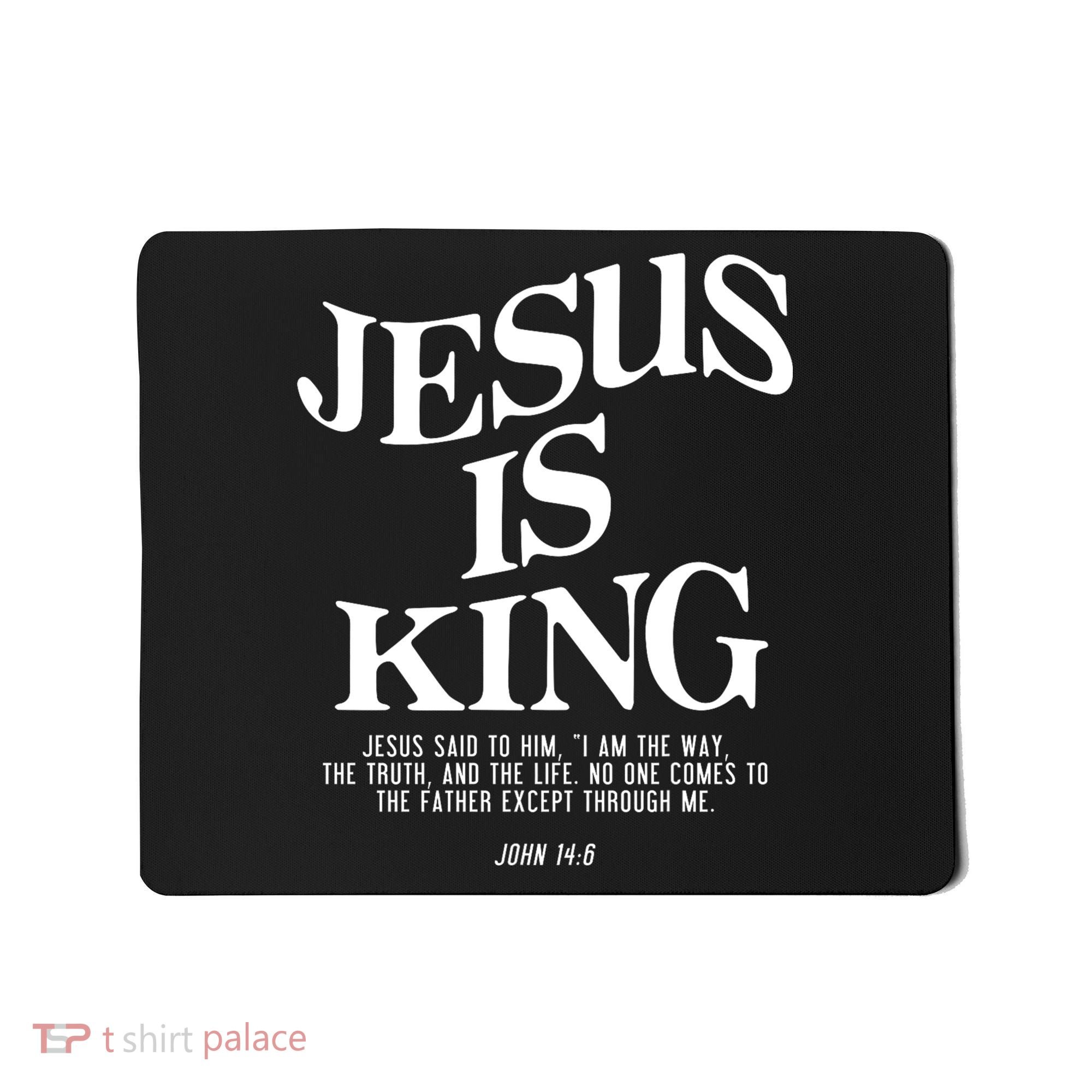 Jesus Is King Jesus John 14:6 Costume Christian Mousepad