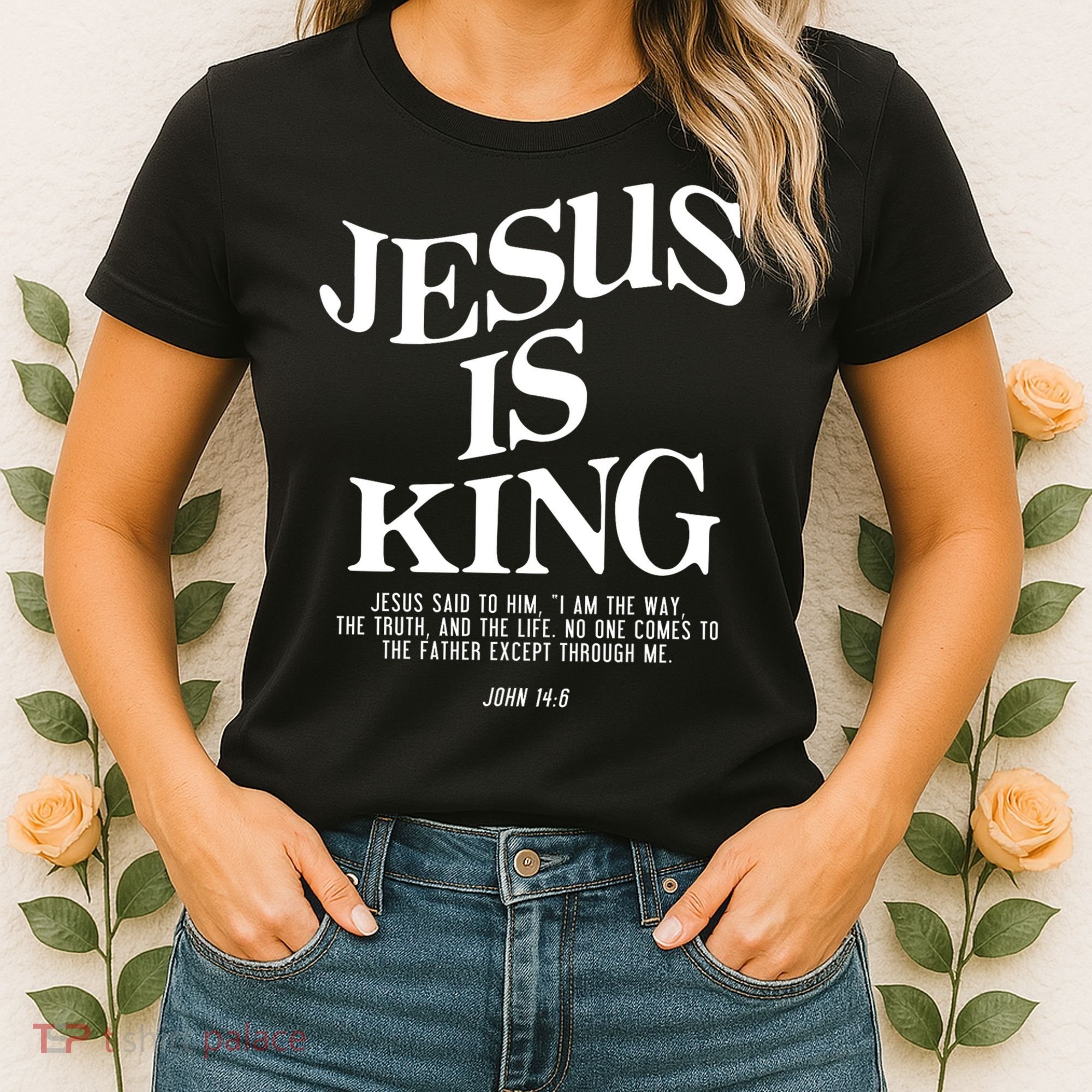 Jesus Is King Jesus John 14:6 Costume Christian Women's T-Shirt