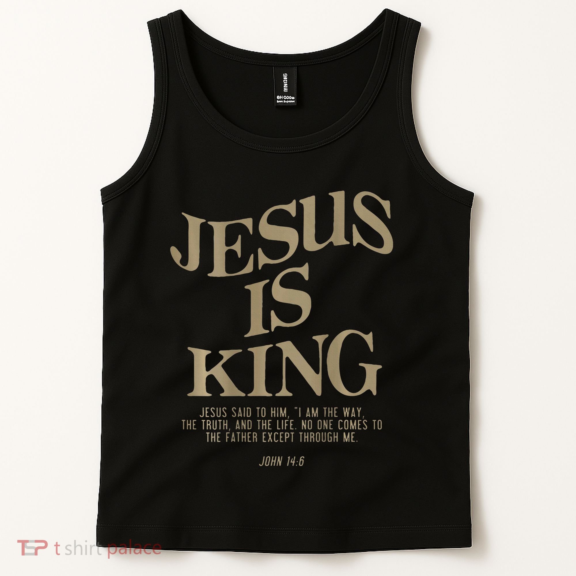 Jesus Is King Jesus John 14 6 Christian Religious Tank Top