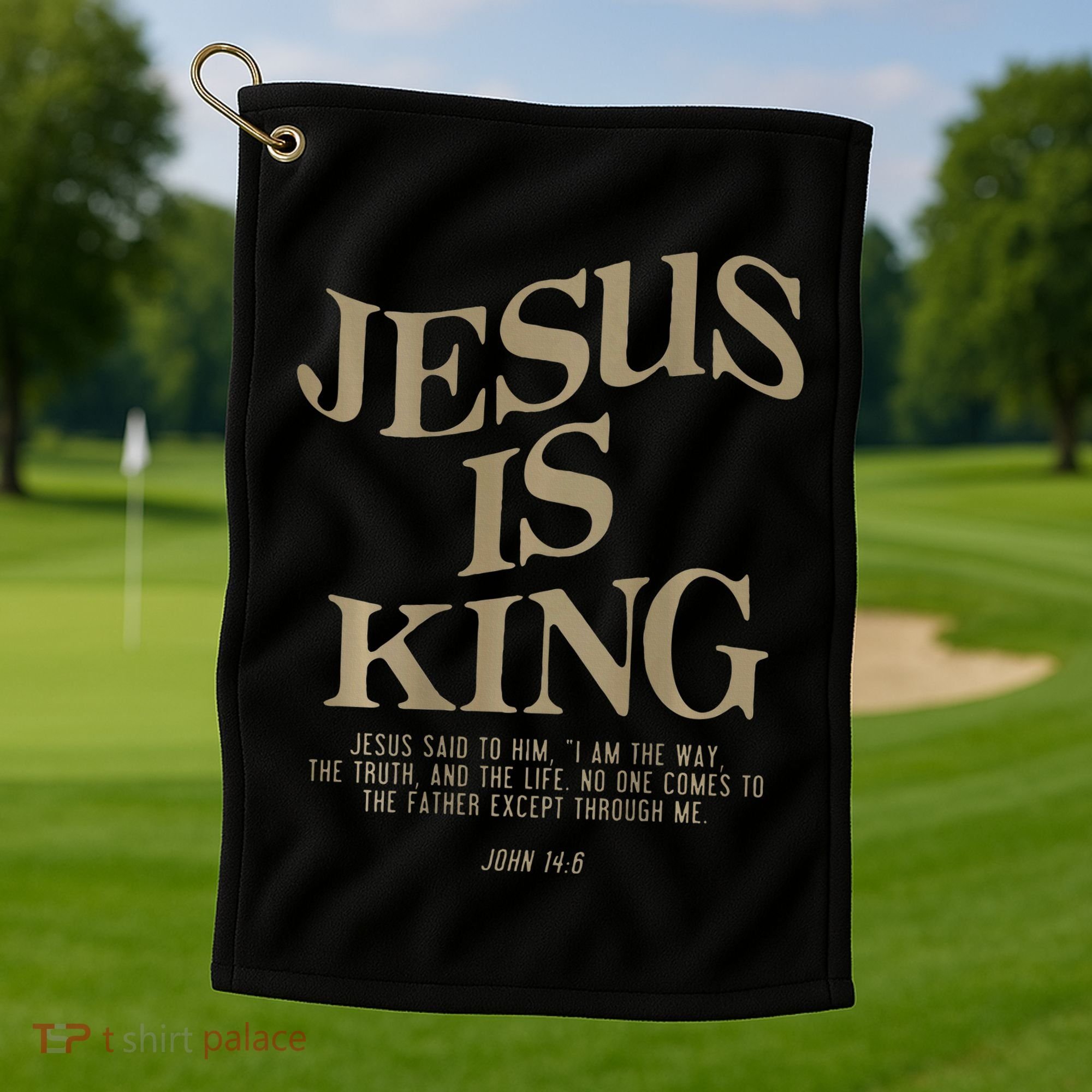 Jesus Is King Jesus John 14 6 Christian Religious Golf Towel