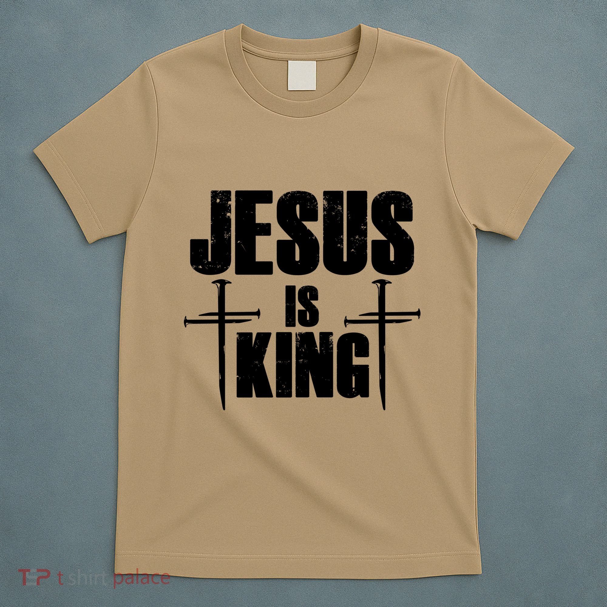 Jesus Is King 3 Nails Cross Christian Catholic Redeemed Collection T-Shirt