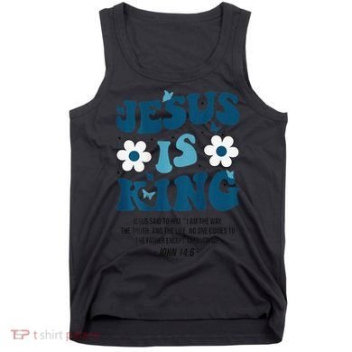 Jesus Is King John 146 Costume Jesus Christian On Back Tank Top