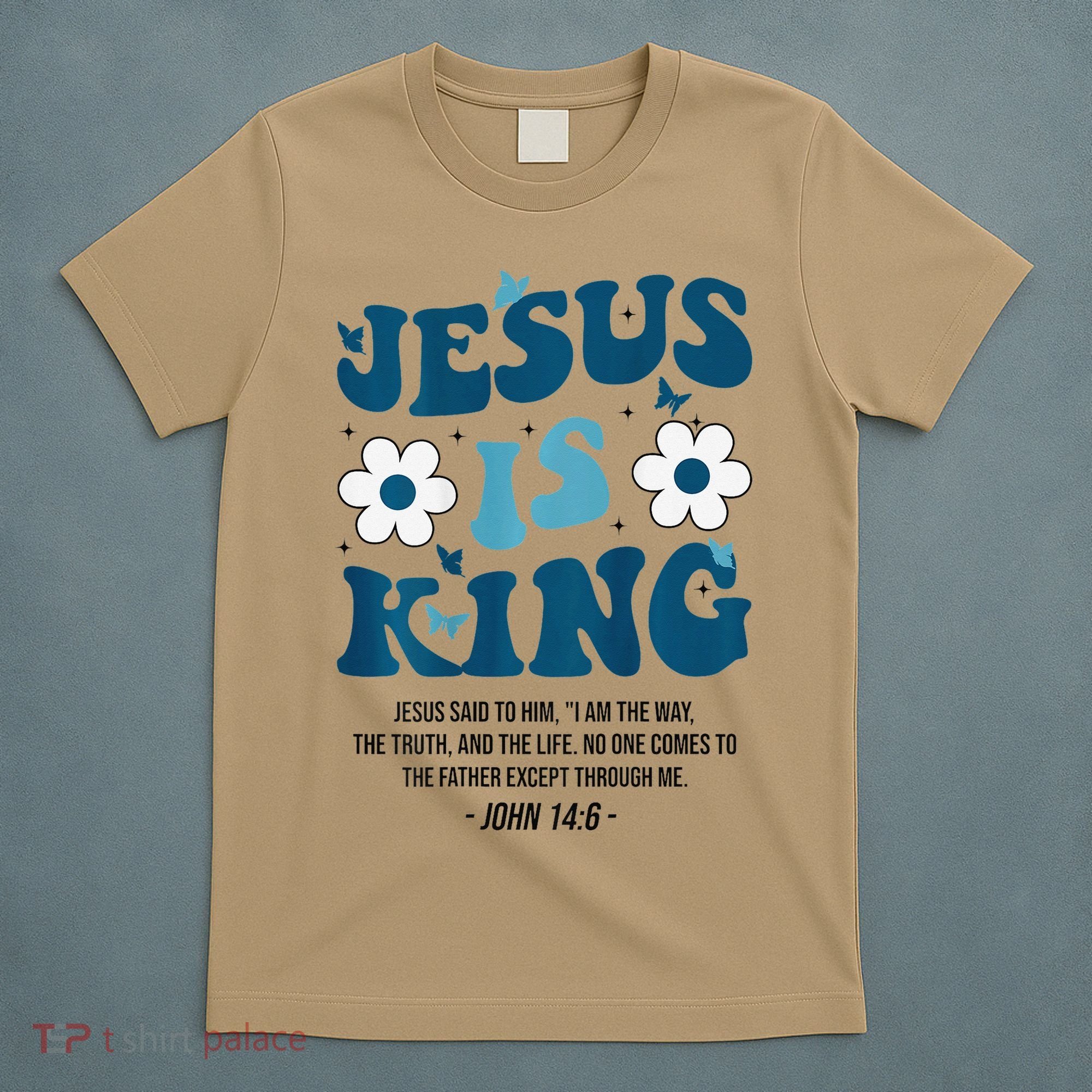 Jesus Is King John 146 Costume Jesus Christian On Back T-Shirt