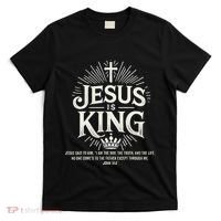 Jesus Is King Christian John 146 Bible Verse T-Shirt thumb 0