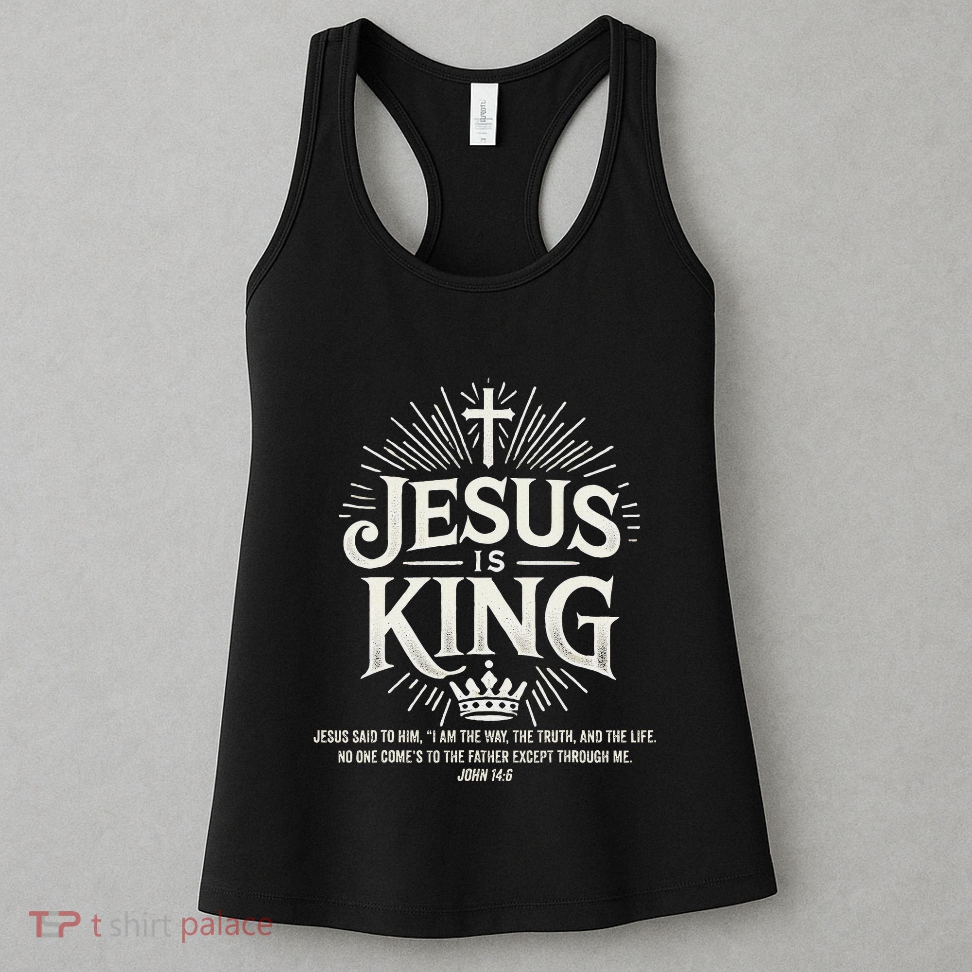 Jesus Is King Christian John 146 Bible Verse Women's Tank Top