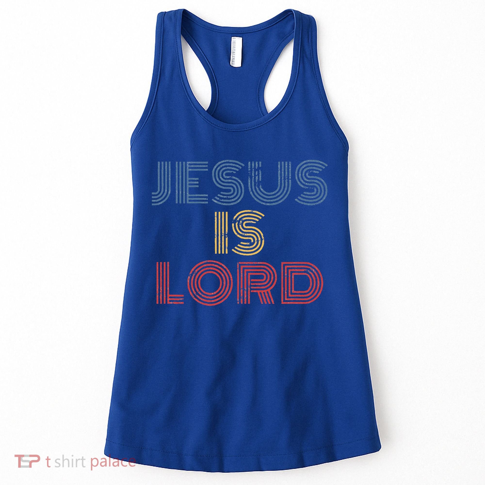 Jesus Is Lord Cool Christian Worship Women's Tank Top
