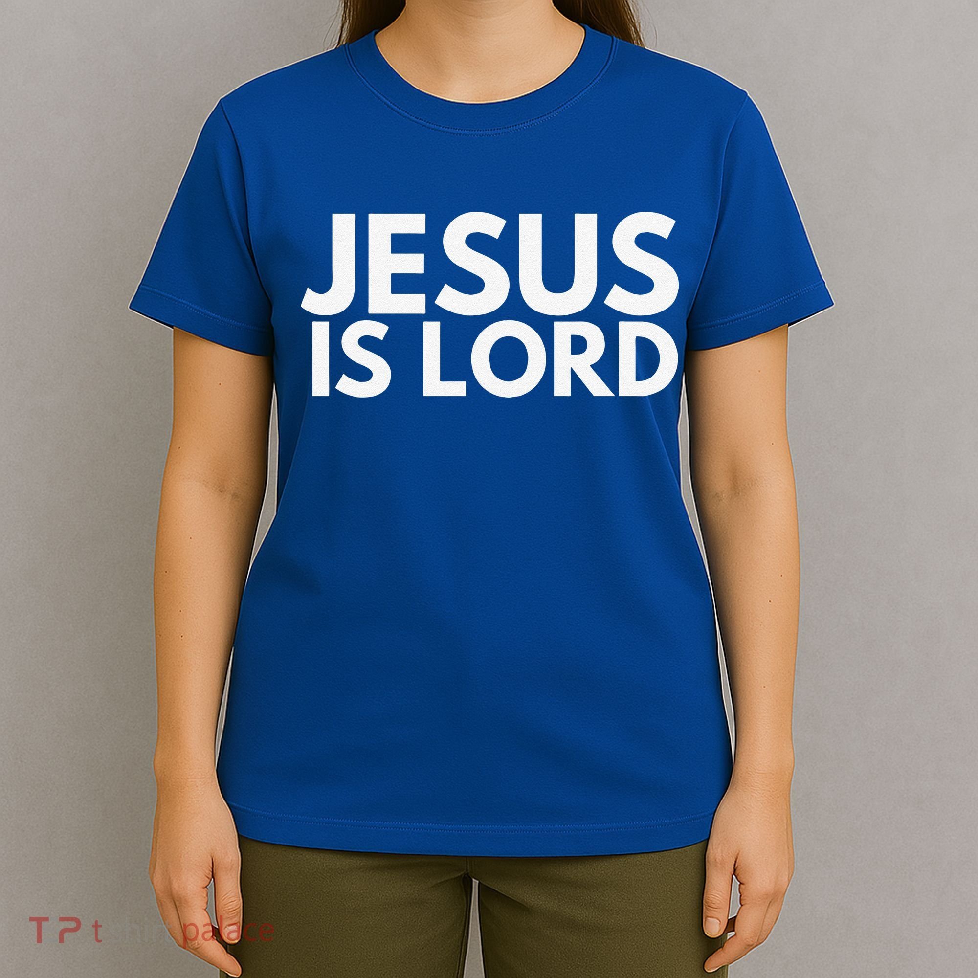 Jesus Is Lord Savior God Religion Prayer Faith T-Shirt
