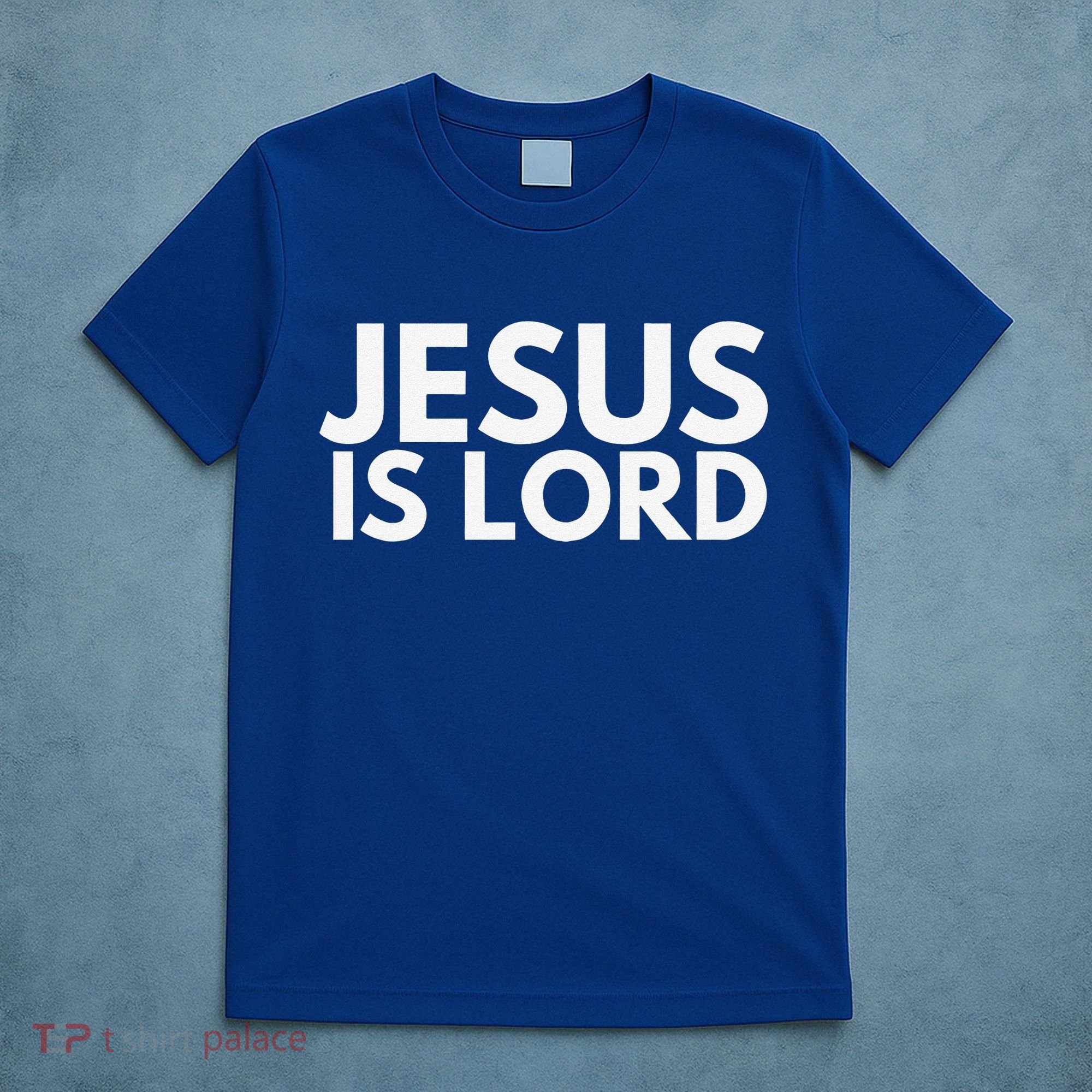 Jesus Is Lord Savior God Religion Prayer Faith T-Shirt