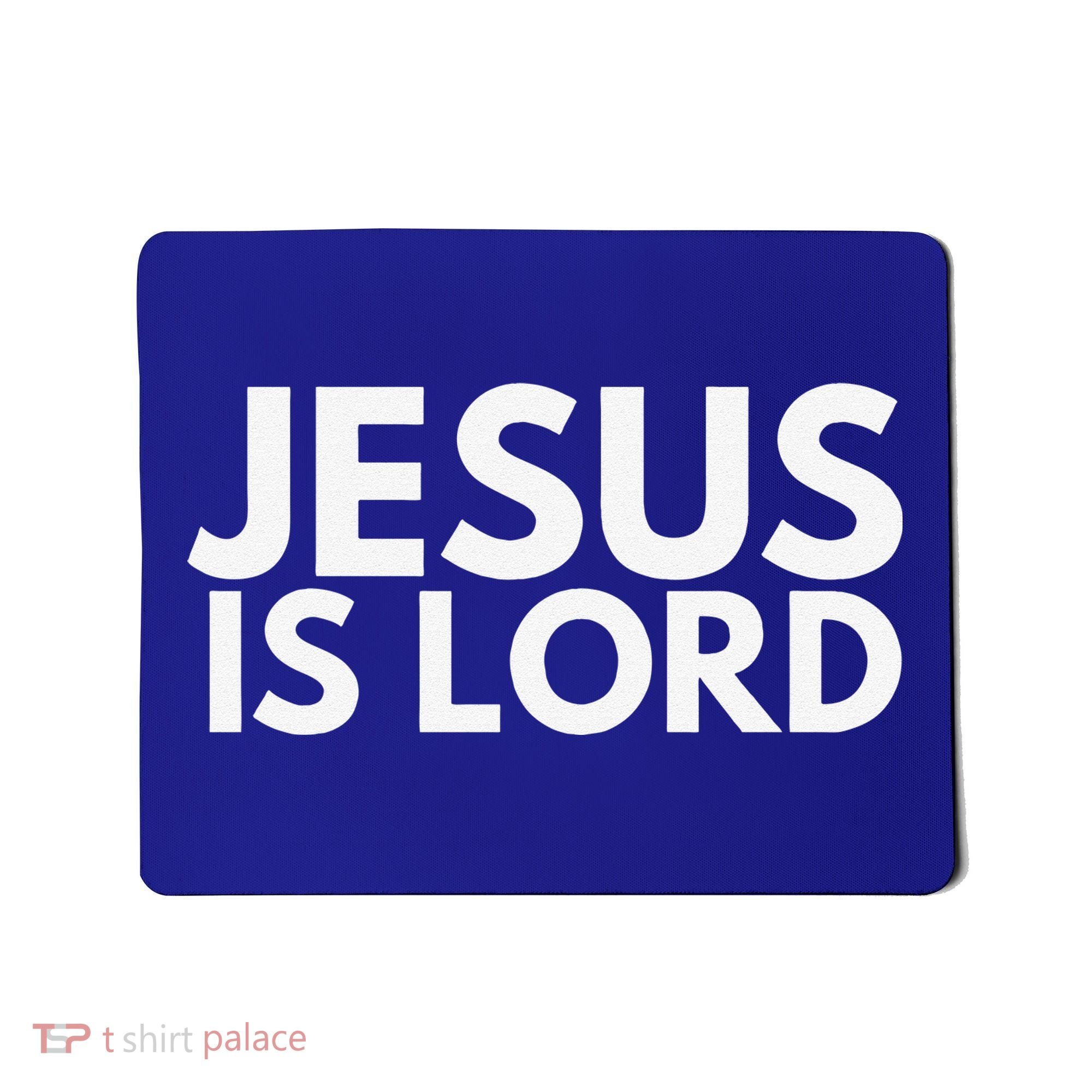 Jesus Is Lord Savior God Religion Prayer Faith Mousepad
