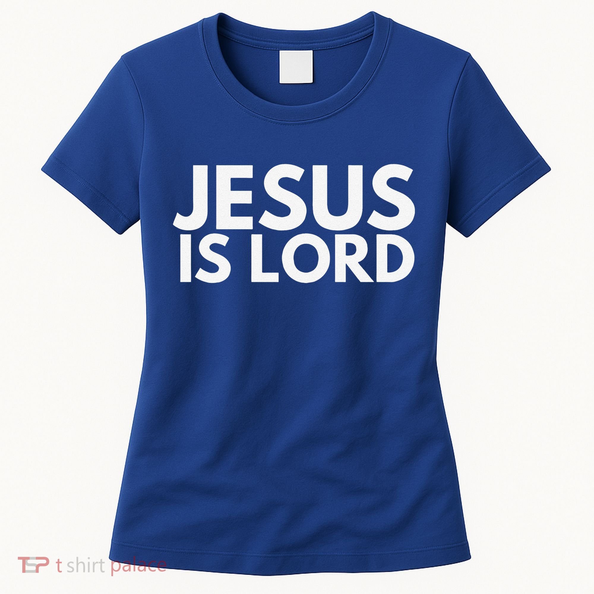 Jesus Is Lord Savior God Religion Prayer Faith Women's T-Shirt