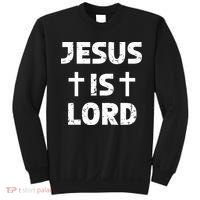 JESUS IS LORD CROSS CHRISTIAN Sweatshirt thumb 0