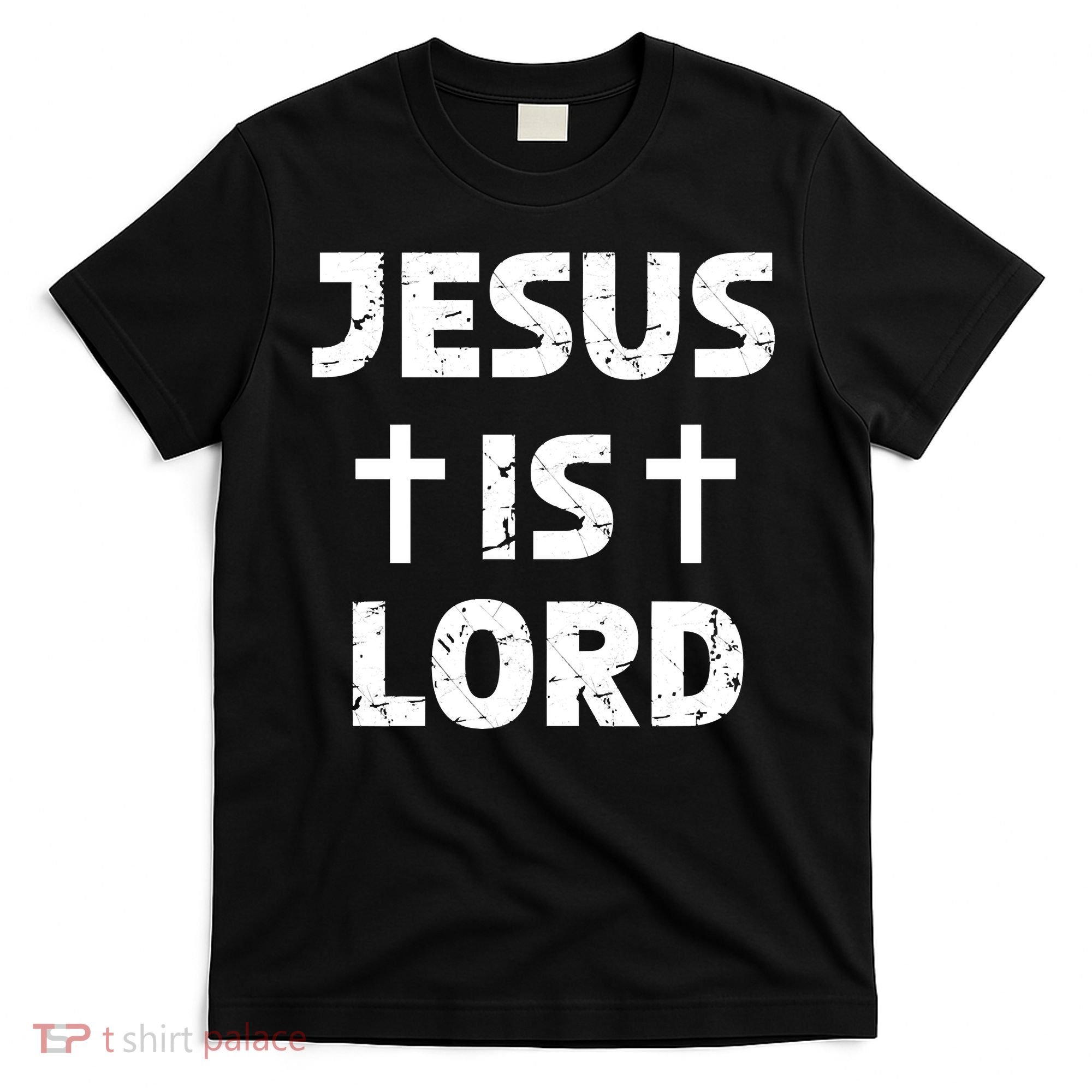 JESUS IS LORD CROSS CHRISTIAN T-Shirt