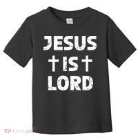 JESUS IS LORD CROSS CHRISTIAN Toddler T-Shirt thumb 0