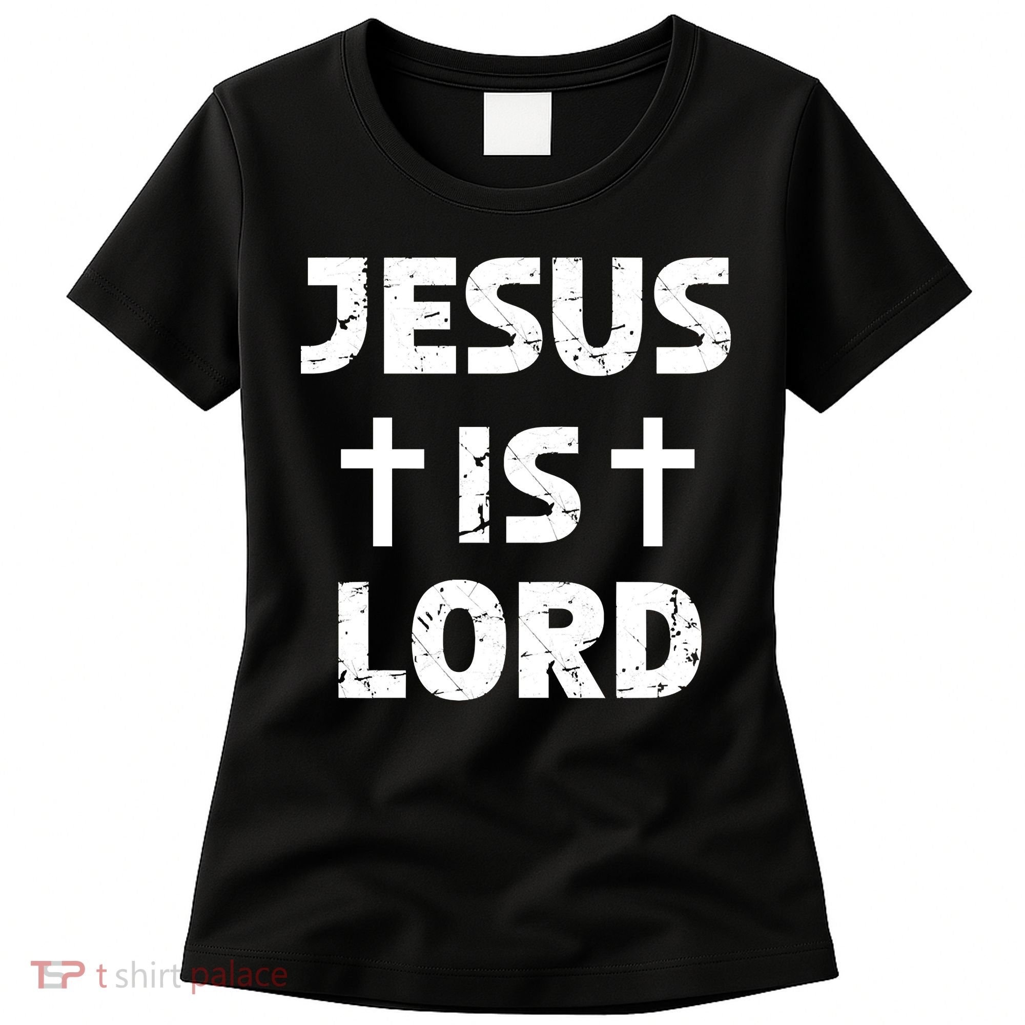 JESUS IS LORD CROSS CHRISTIAN Women's T-Shirt