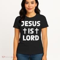 JESUS IS LORD CROSS CHRISTIAN Women's T-Shirt thumb 4