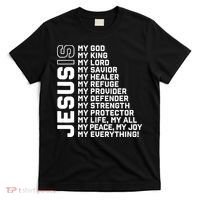 Jesus Is My God My King My Lord My Savior Christian T-Shirt thumb 0