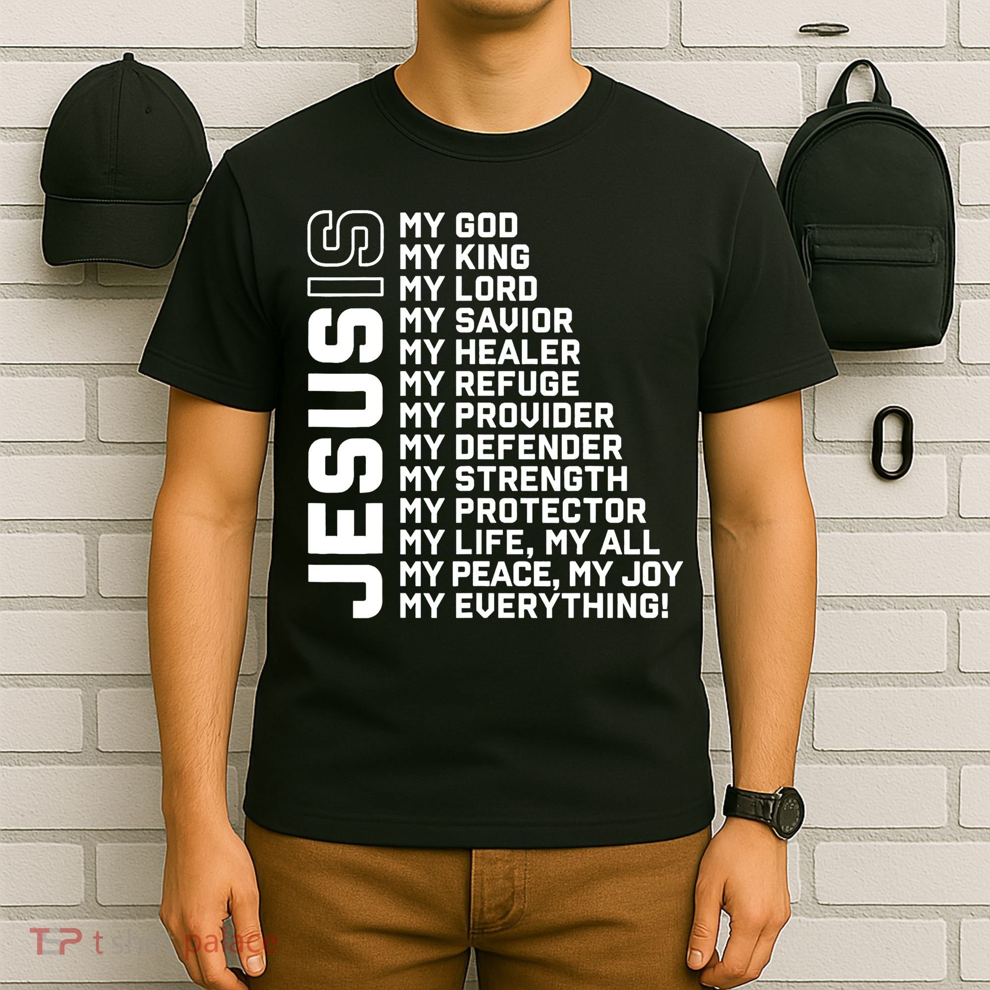 Jesus Is My God My King My Lord My Savior Christian T-Shirt