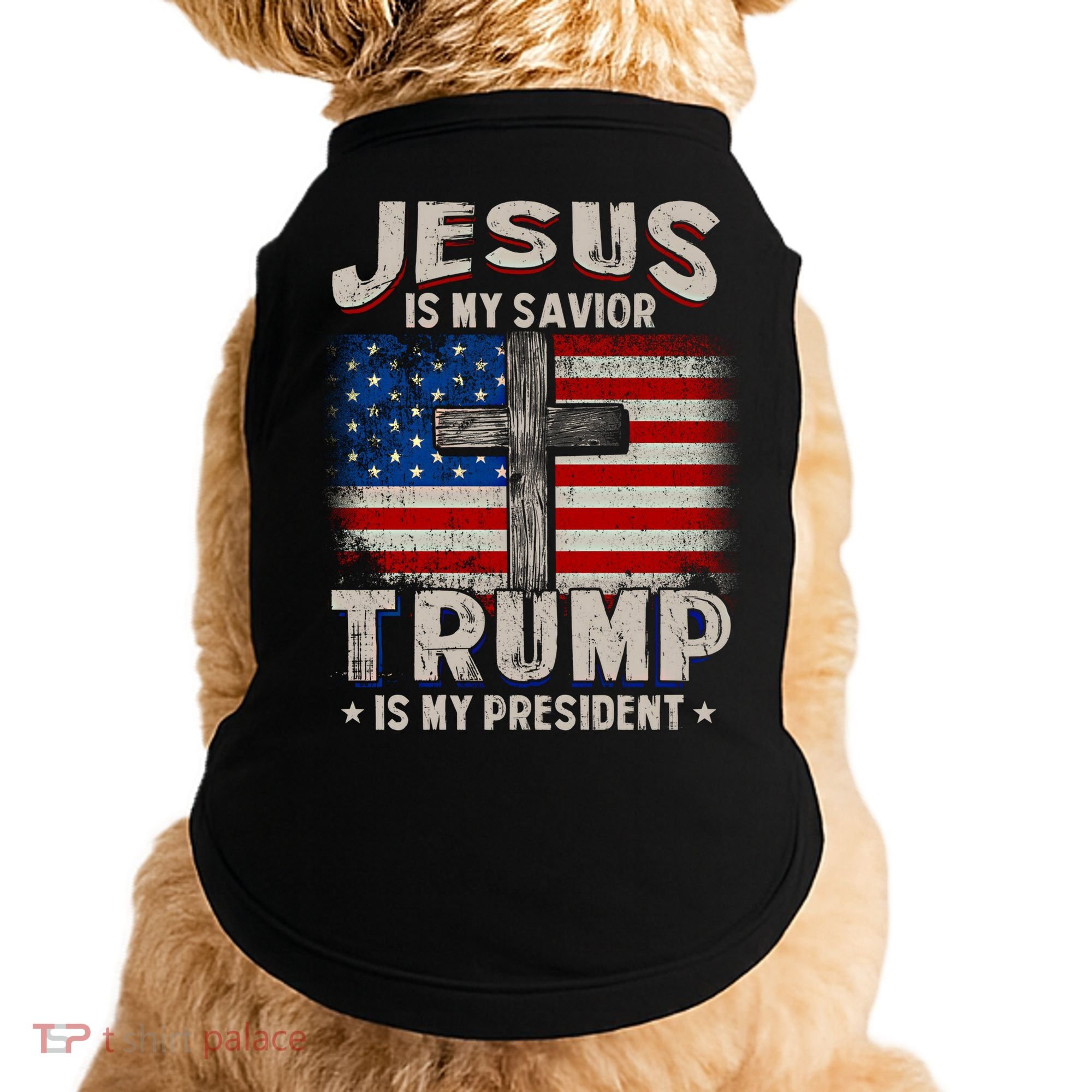 Jesus Is My Savior Trump Is My President Gift Doggie Tank
