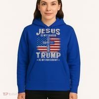 Jesus Is My Savior Trump Is My President Gift Hoodie thumb 5