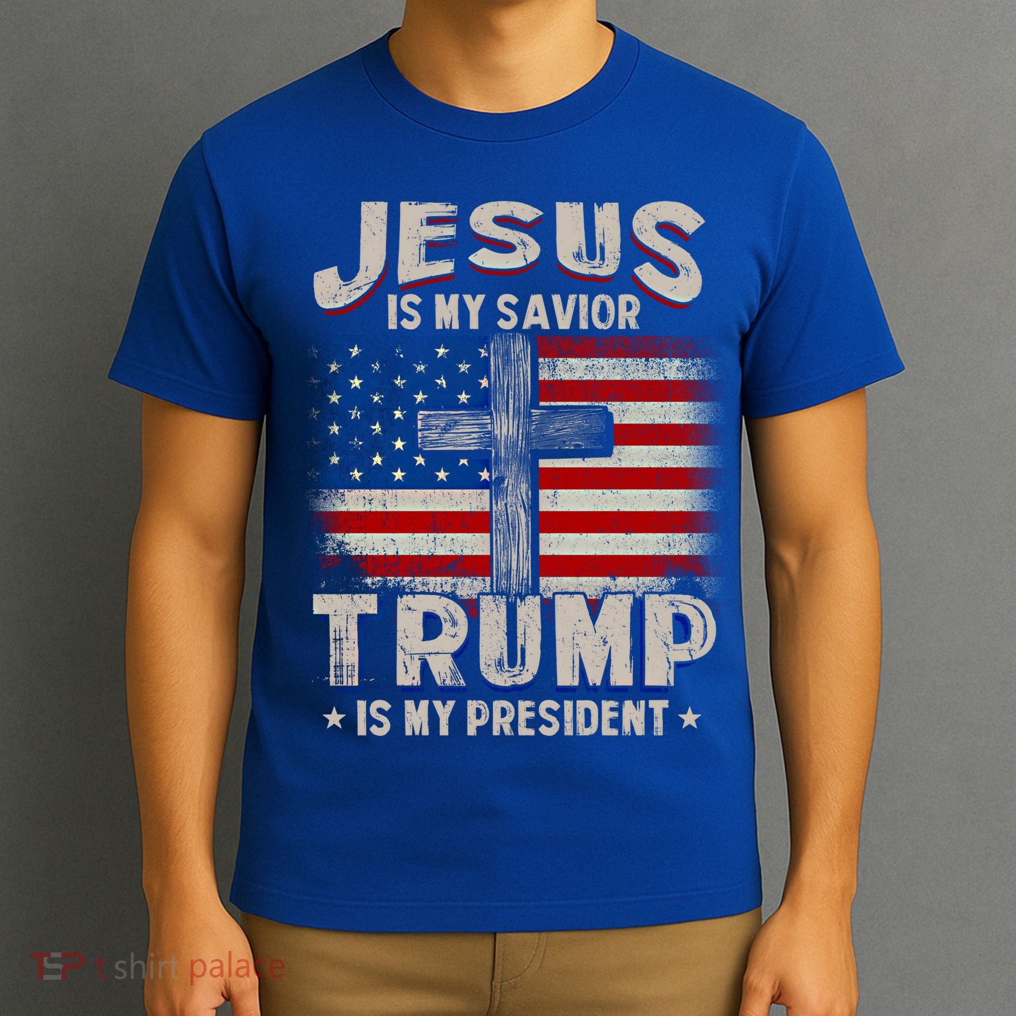 Jesus Is My Savior Trump Is My President Gift T-Shirt