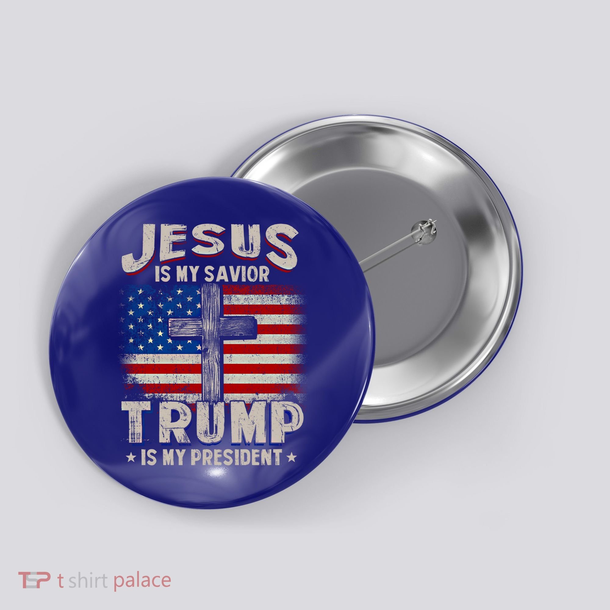 Jesus Is My Savior Trump Is My President Gift Button