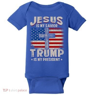 Jesus Is My Savior Trump Is My President Gift Baby Bodysuit