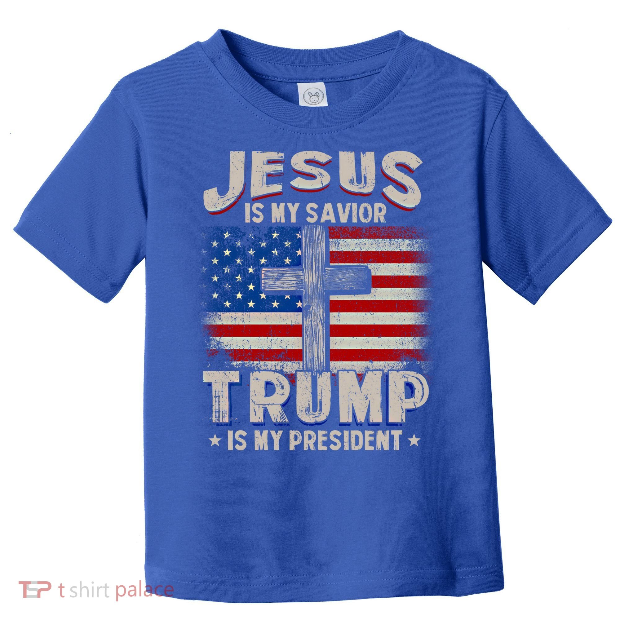 Jesus Is My Savior Trump Is My President Gift Toddler T-Shirt