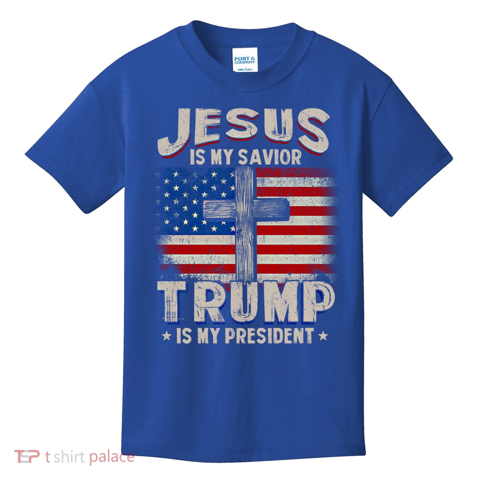 Jesus Is My Savior Trump Is My President Gift Kids T-Shirt