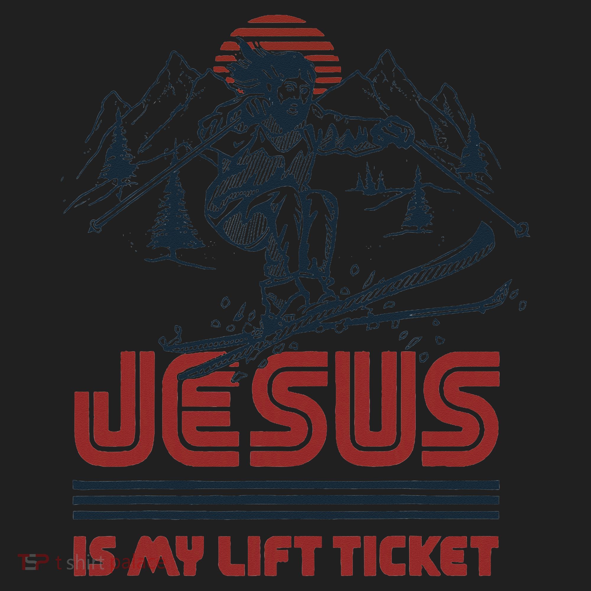 Jesus Is My Lift Ticket Tumbler