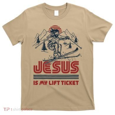 Jesus Is My Lift Ticket T-Shirt