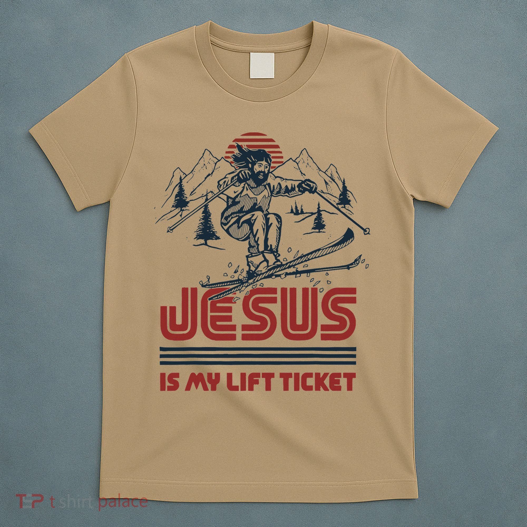 Jesus Is My Lift Ticket T-Shirt
