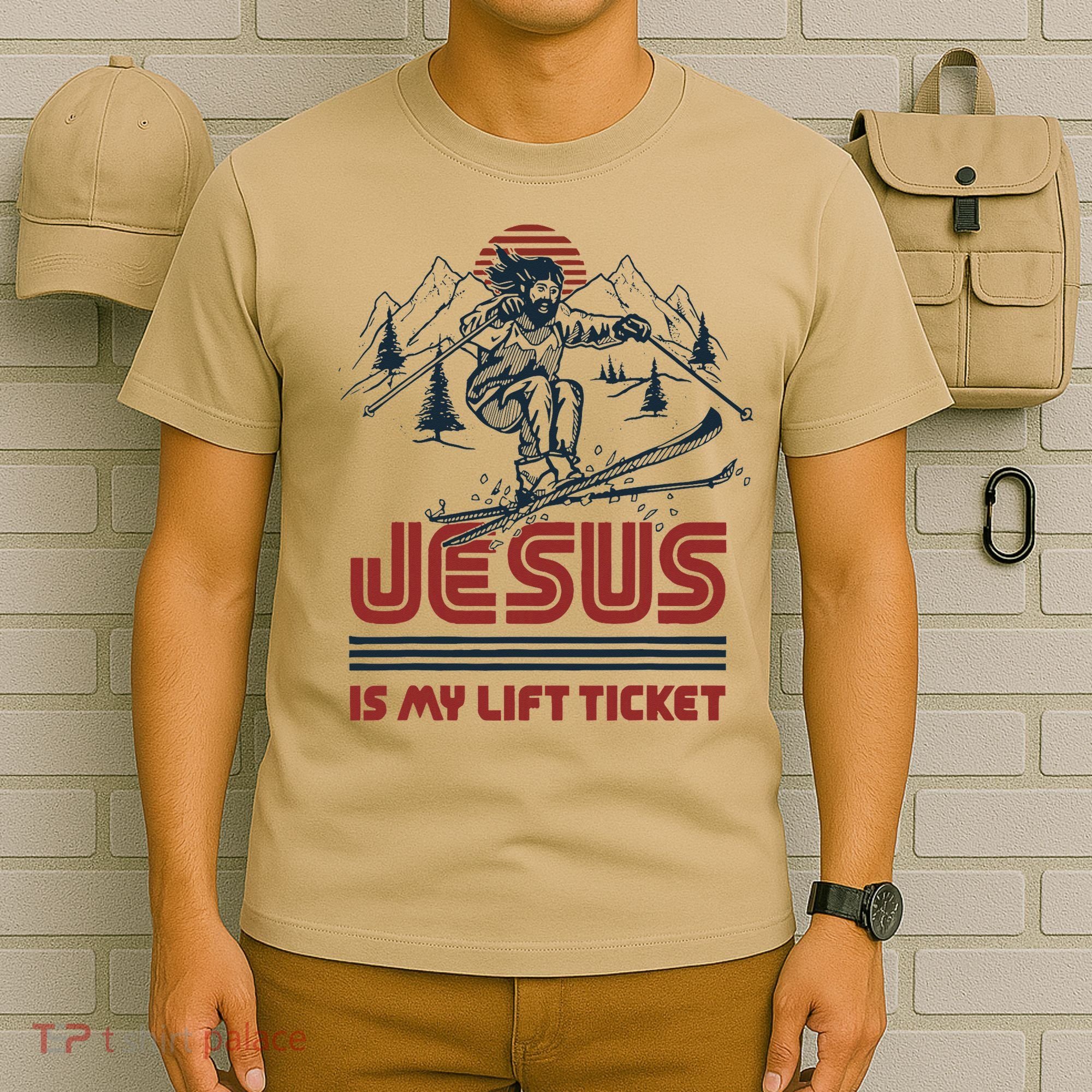 Jesus Is My Lift Ticket T-Shirt